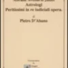 Abrahe Avenaris Judei Astrologi Peritissimi In Re Iudiciali Opera