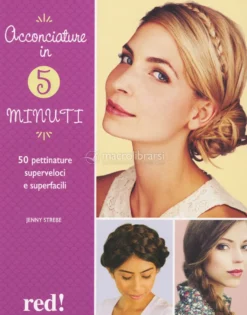 Acconciature in 5 Minuti