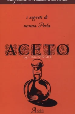 Aceto - I Segreti di Nonna Perla