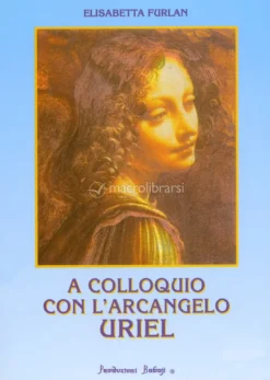 A Colloquio con l'Arcangelo Uriel