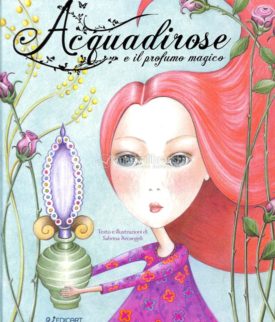 Acquadirose e il Profumo Magico