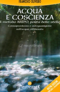 Acqua e Coscienza: il Metodo Arepo, porta delle stelle