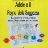 Adele e il Regno della Saggezza