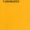 Adesso l'Animalità