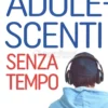 Adolescenti Senza Tempo