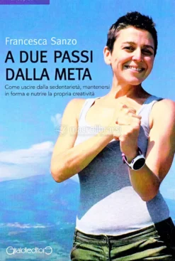 A Due Passi dalla Meta