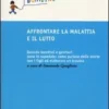 Affrontare la Malattia e il Lutto