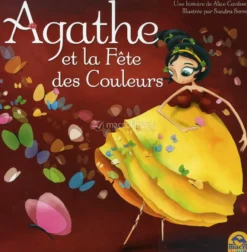 Agathe Et La Fete Des Couleurs