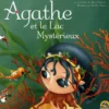 Agathe et Le Lac Mysterieux