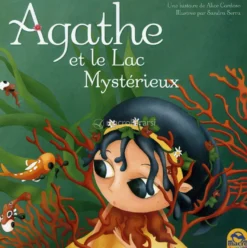 Agathe et Le Lac Mysterieux