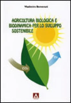 Agricoltura Biologica e Biodinamica per lo Sviluppo Sostenibile