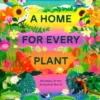 A Home for Every Plant