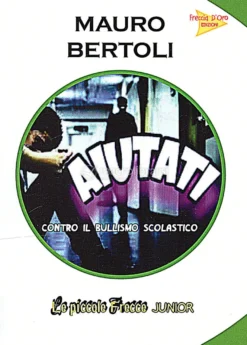 Aiutati Contro il Bullismo Scolastico