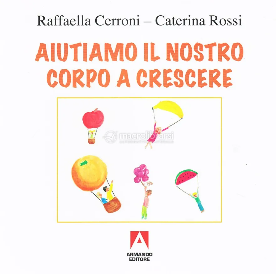 Aiutiamo il Nostro Corpo a Crescere