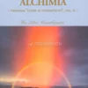 Alchimia - Terza Trilogia: Oltre il Conosciuto, Vol. II