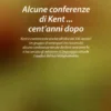 Alcune Conferenze di Kent... 100 anni Dopo