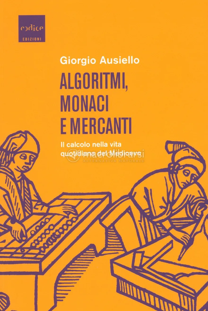Algoritmi, Monaci e Mercanti