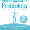 Alimentazione Probiotica - The Body Ecology Diet