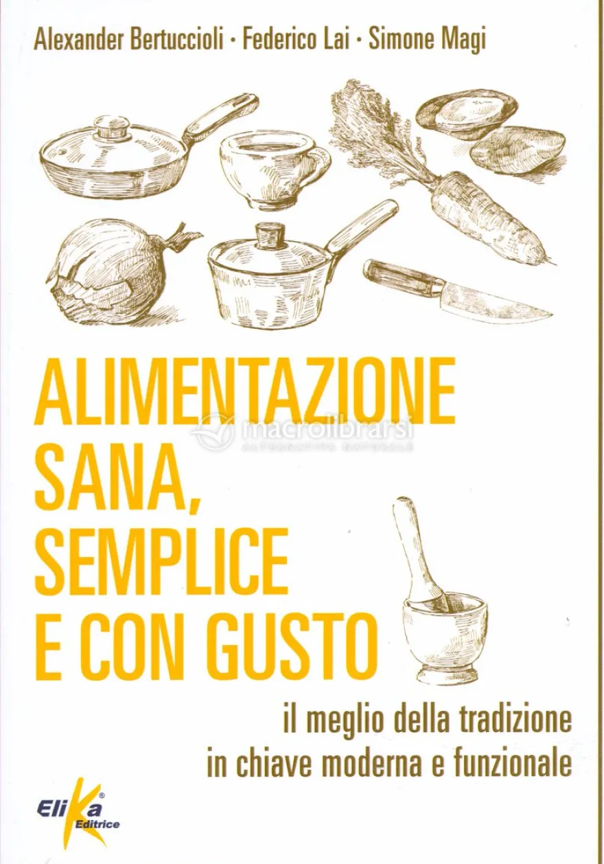 Alimentazione Sana, Semplice e con Gusto