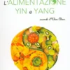 Alimentazione Yin Yang secondo il Dien Chan