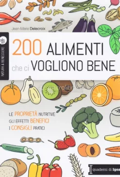200 Alimenti che ci Vogliono Bene