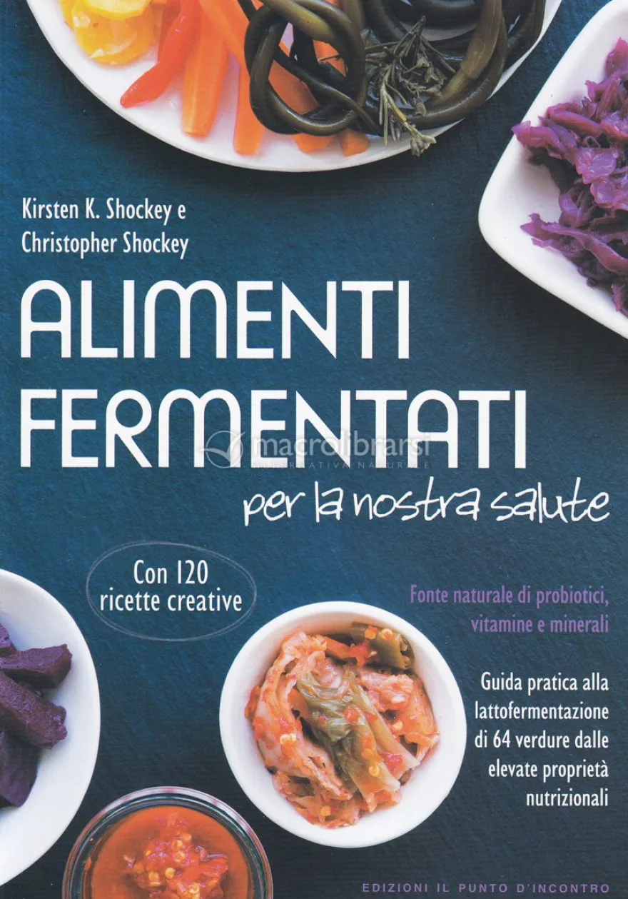 Alimenti Fermentati per la Nostra Salute