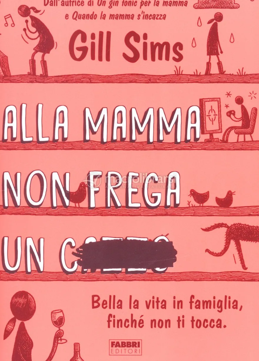 Alla Mamma non Frega un C...