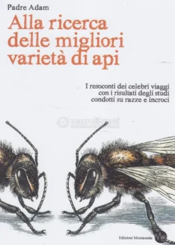 Alla Ricerca delle Migliori Varietà di Api