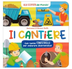 Alla Scoperta del Mondo - Il Cantiere