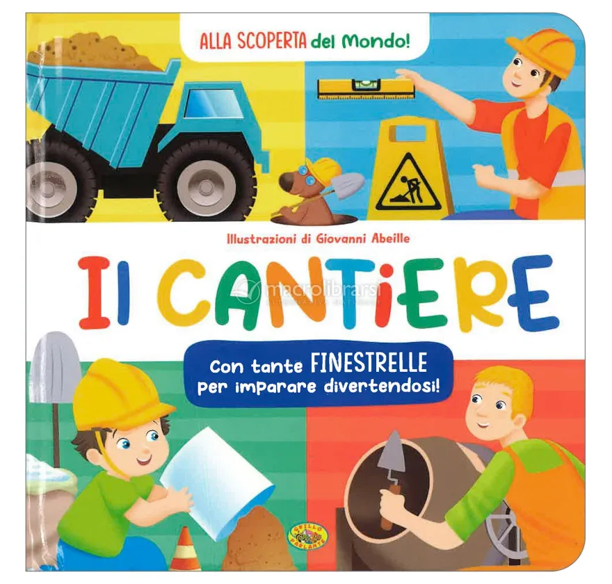 Alla Scoperta del Mondo - Il Cantiere