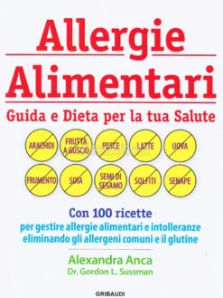 Allergie Alimentari: Guida e Dieta per la tua Salute