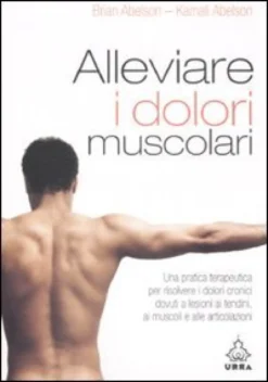 Alleviare i Dolori Muscolari