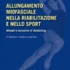 Allungamento Miofasciale nella Riabilitazione e nello Sport