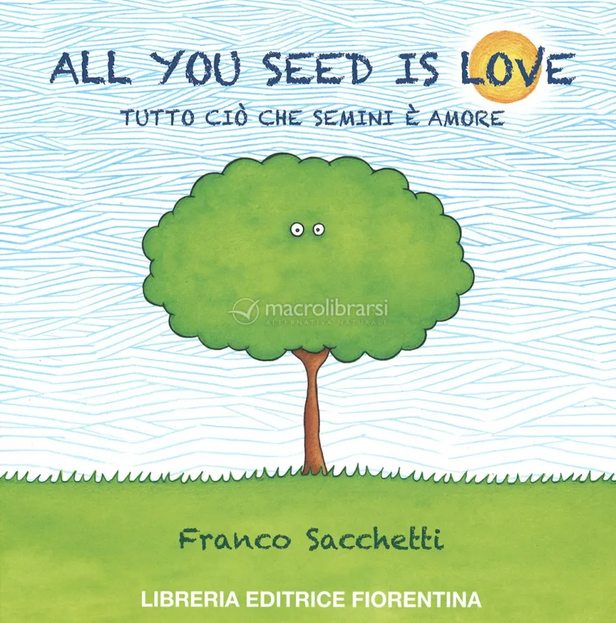 All You Seed is Love