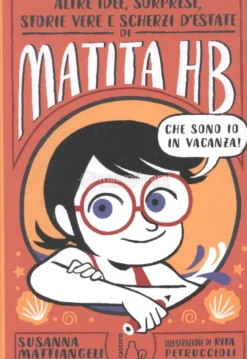 Altre Idee, Sorprese Stori Vere e Scherzi d'Estate di Matita HB