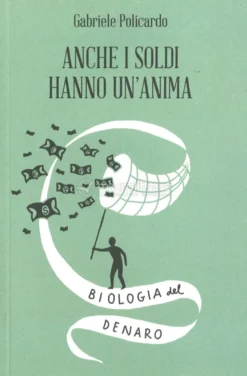 Anche i Soldi hanno un'Anima