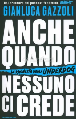Anche Quando Nessuno Ci Crede