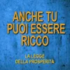 Anche tu Puoi Essere Ricco