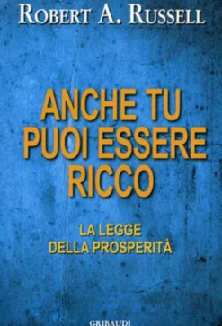 Anche tu Puoi Essere Ricco