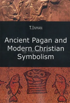 Ancient Pagan and Modern Christian Symbolism