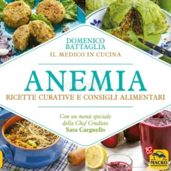 Anemia - Ricette Curative e Consigli Alimentari