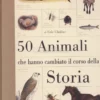 50 Animali che Hanno Cambiato il Corso della Storia