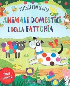 Animali Domestici e della Fattoria - Dipingi con le Dita