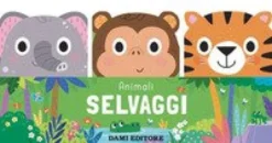 Animali Selvaggi Amici Animali Ediz A Colori