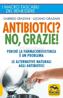 Antibiotici? No, Grazie!