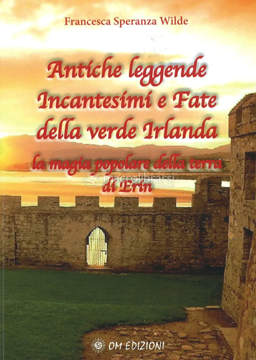 Antiche Leggende, Incantesimi e Fate della Verde Irlanda