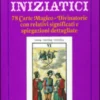 Antichi Tarocchi Iniziatici