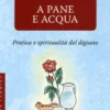 A Pane e Acqua