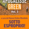 Apocalisse Green Vol.3: Sotto Esproprio!