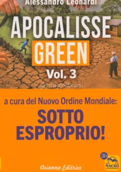 Apocalisse Green Vol.3: Sotto Esproprio!